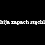 Co zabija zapach stęchlizny?