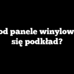 Czy pod panele winylowe daje się podkład?