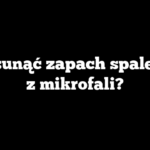 Jak usunąć zapach spalenizny z mikrofali?