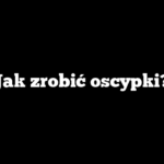 Jak zrobić oscypki?