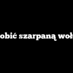 Jak zrobić szarpaną wołowinę