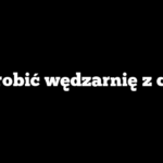 Jak zrobić wędzarnię z cegły?