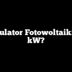 Kalkulator Fotowoltaiki – Ile kW?