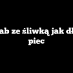 Schab ze śliwką jak długo piec